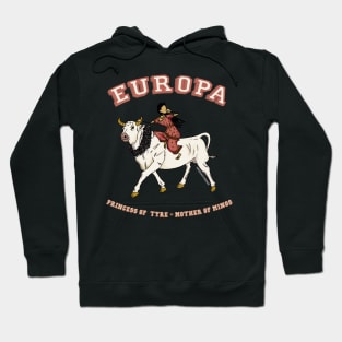 Europa, Princess of Tyre, Mother of Minos - and the Bull Zeus Hoodie